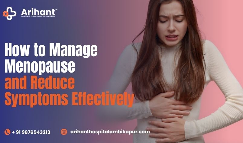How to Manage Menopause and Reduce Symptoms Effectively?